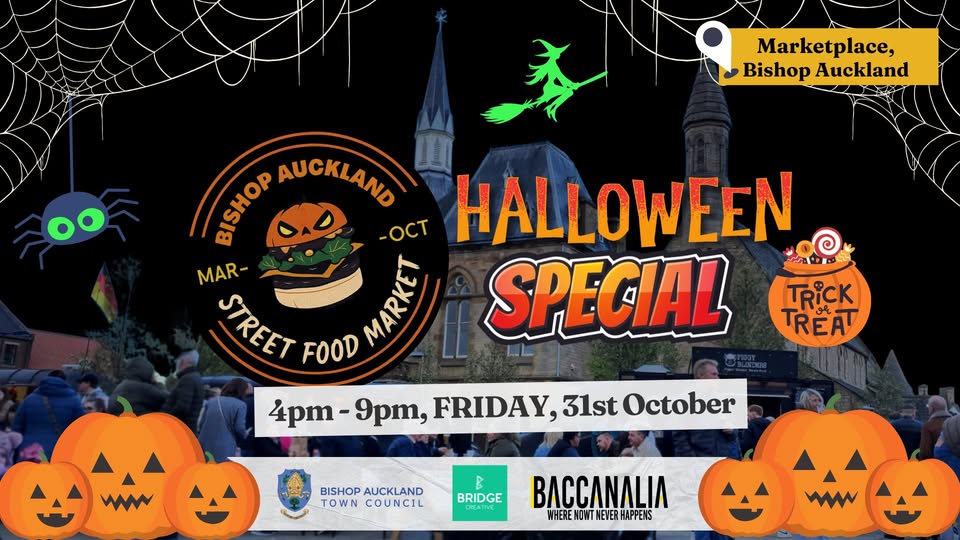 Bishop Auckland Street Food Market - Halloween Special, Bishop Auckland Market Place, Friday 31st October 2025, between 4pm and 9pm.