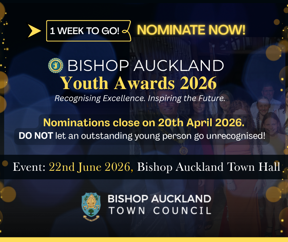 1 Week To Go - Nominate Now! Bishop Auckland Youth Awards 2026. Nominations Close on 20th April.