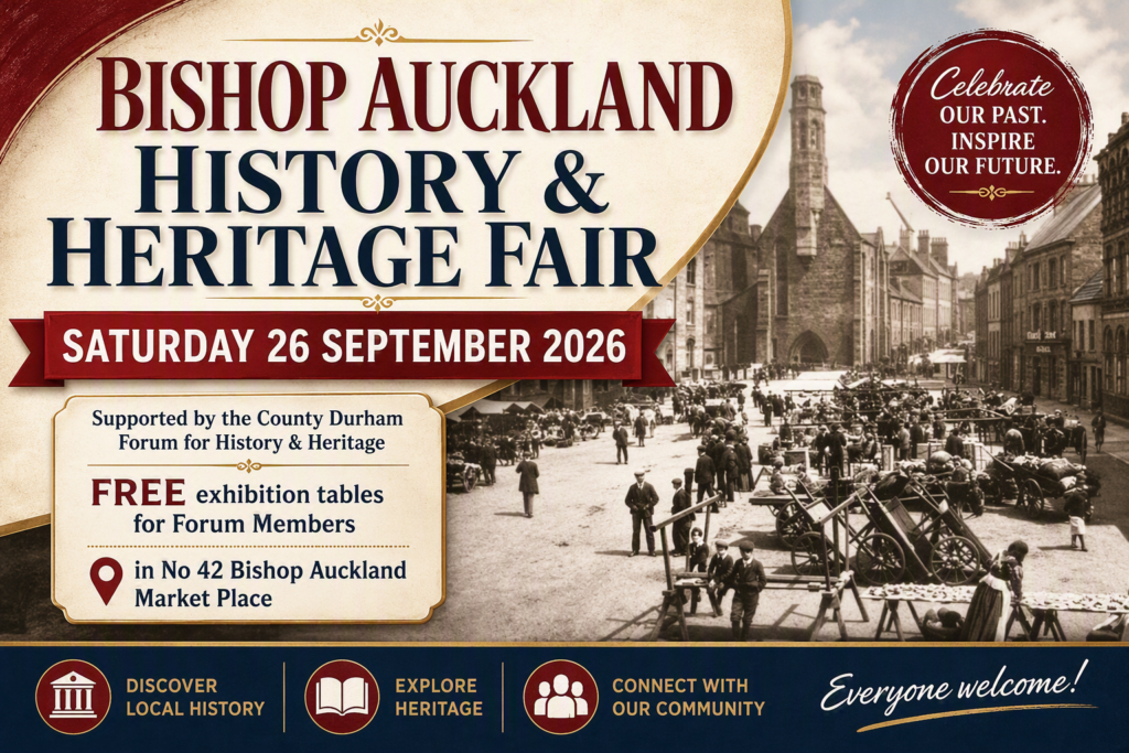 Bishop Auckland History and Heritage Fair, Saturday 26th September 2026